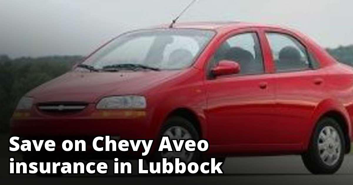 Chevy Aveo Insurance Quotes in Lubbock, TX